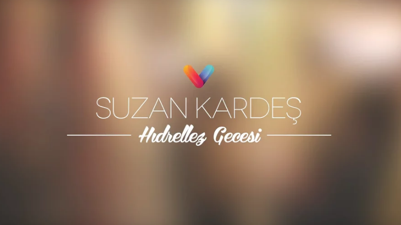 Suzan Kardeş “Hıdrellez Gecesi”